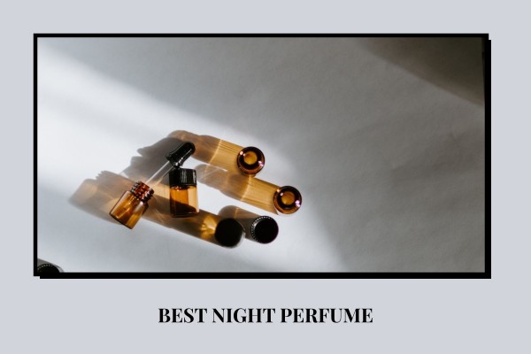 best night perfume