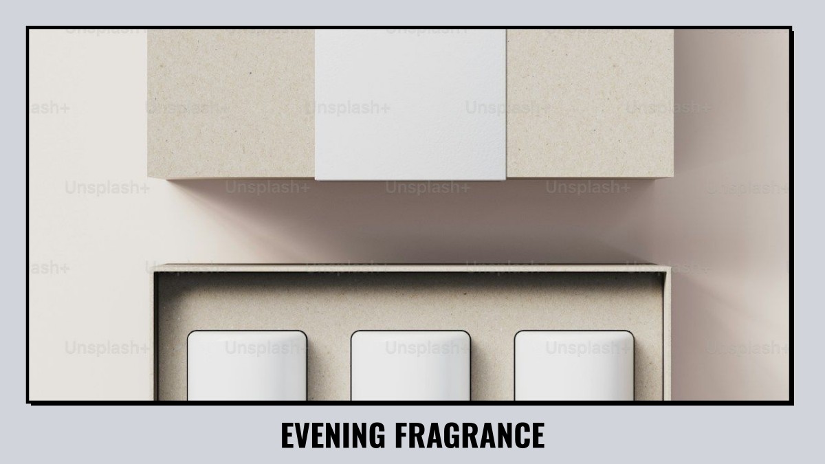 evening fragrance