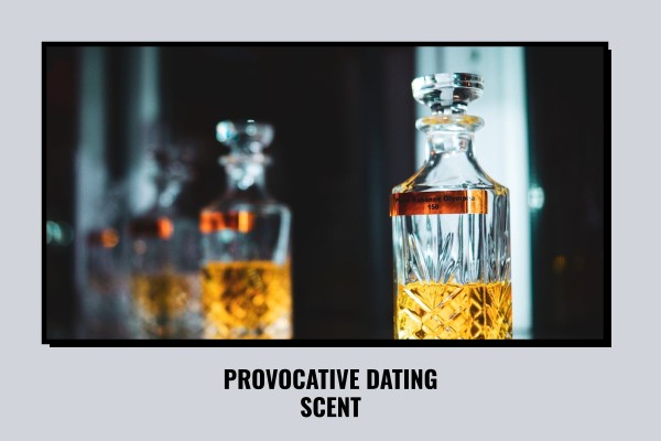 provocative dating scent