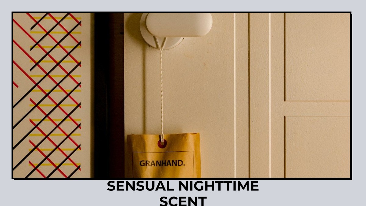 sensual nighttime scent